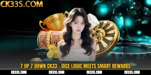 7 Up 7 Down CK33 - Dice Logic Meets Smart Rewards
