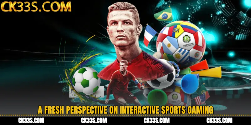 A Fresh Perspective on Interactive Sports Gaming