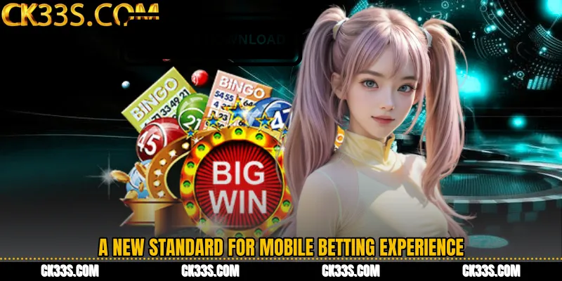 A New Standard for Mobile Betting Experience