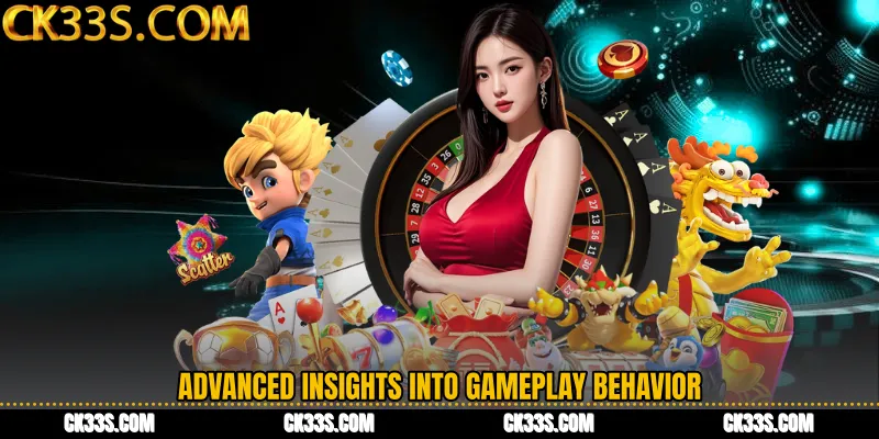 Advanced Insights into Gameplay Behavior