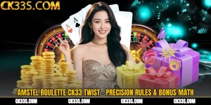 Amstel Roulette CK33 Twist - Precision Rules & Bonus Math