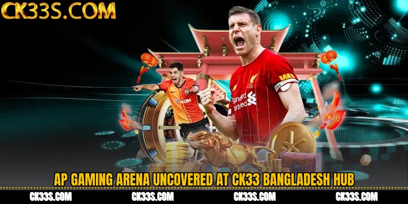 AP Gaming Arena Uncovered at CK33 Bangladesh Hub