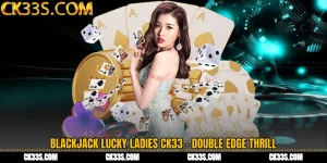 Blackjack Lucky Ladies CK33 - Double Edge Thrill