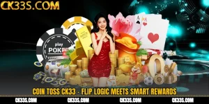 Coin Toss CK33 - Flip Logic Meets Smart Rewards