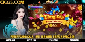 Fierce Fishing CK33 - Reel in Power, Prizes & Precision