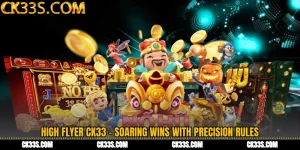 High Flyer CK33 - Soaring Wins with Precision Rules