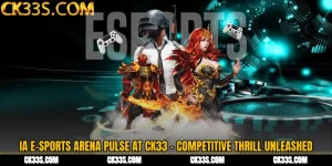 IA E-Sports Arena Pulse at CK33 - Competitive Thrill Unleashed
