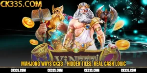 Mahjong Ways CK33 - Hidden Tiles, Real Cash Logic