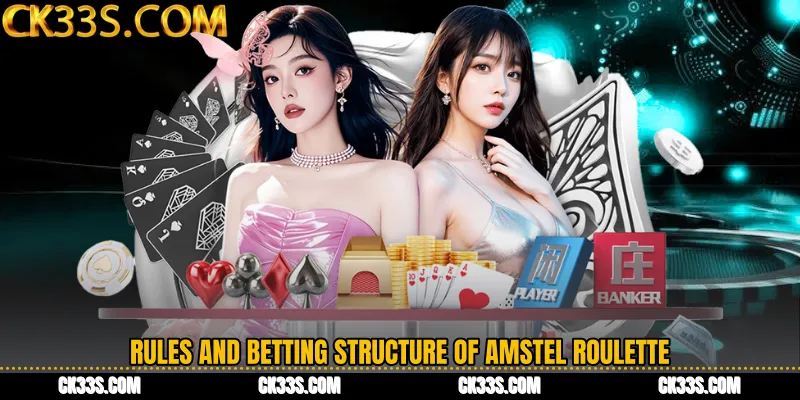Rules and Betting Structure of Amstel Roulette