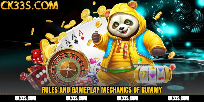 Rules and Gameplay Mechanics of Rummy