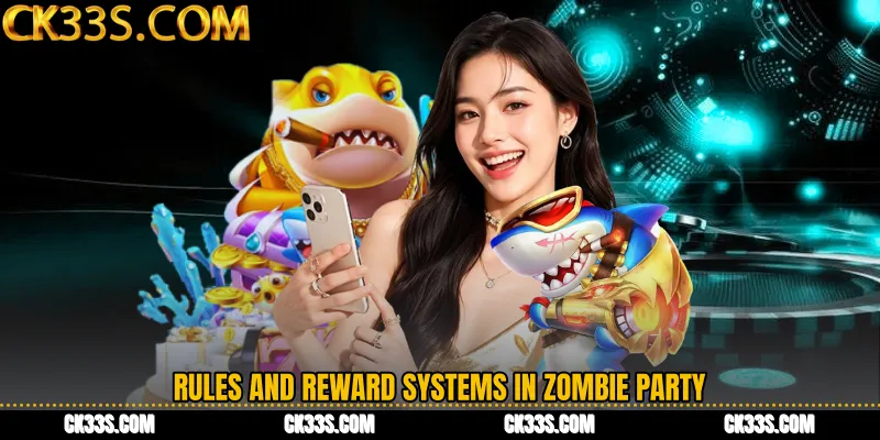 Rules and Reward Systems in Zombie Party