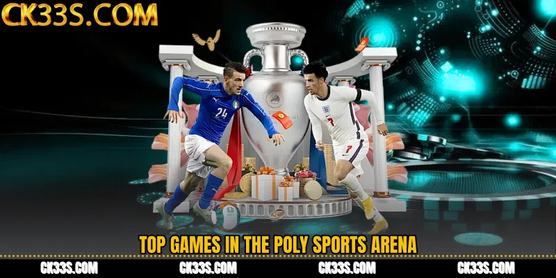 Top Games in the Poly Sports Arena