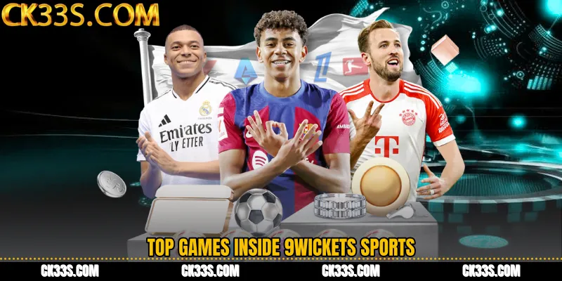 Top games inside 9Wickets Sports