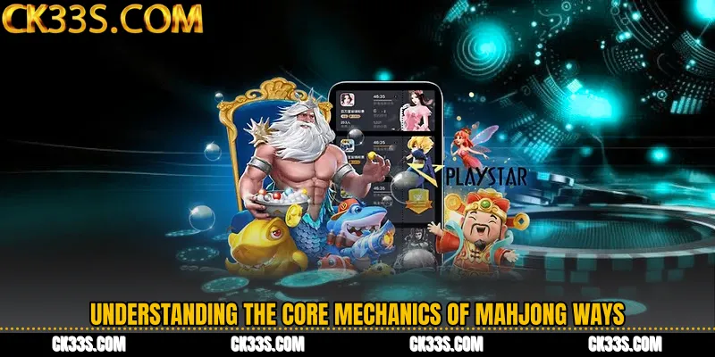 Understanding the Core Mechanics of Mahjong Ways