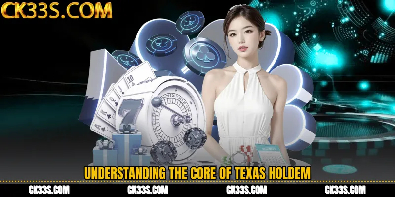 Understanding the Core of Texas Holdem
